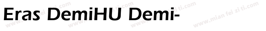 Eras DemiHU Demi字体转换